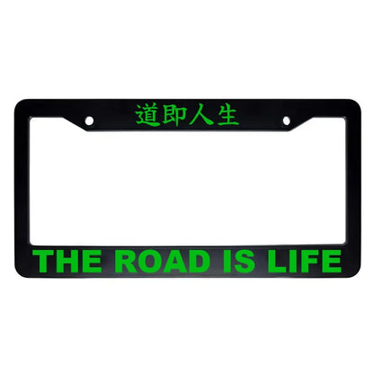 The Road Is Life ABS Black Plastic Kanji Japanese License Plate Frame - Green Text