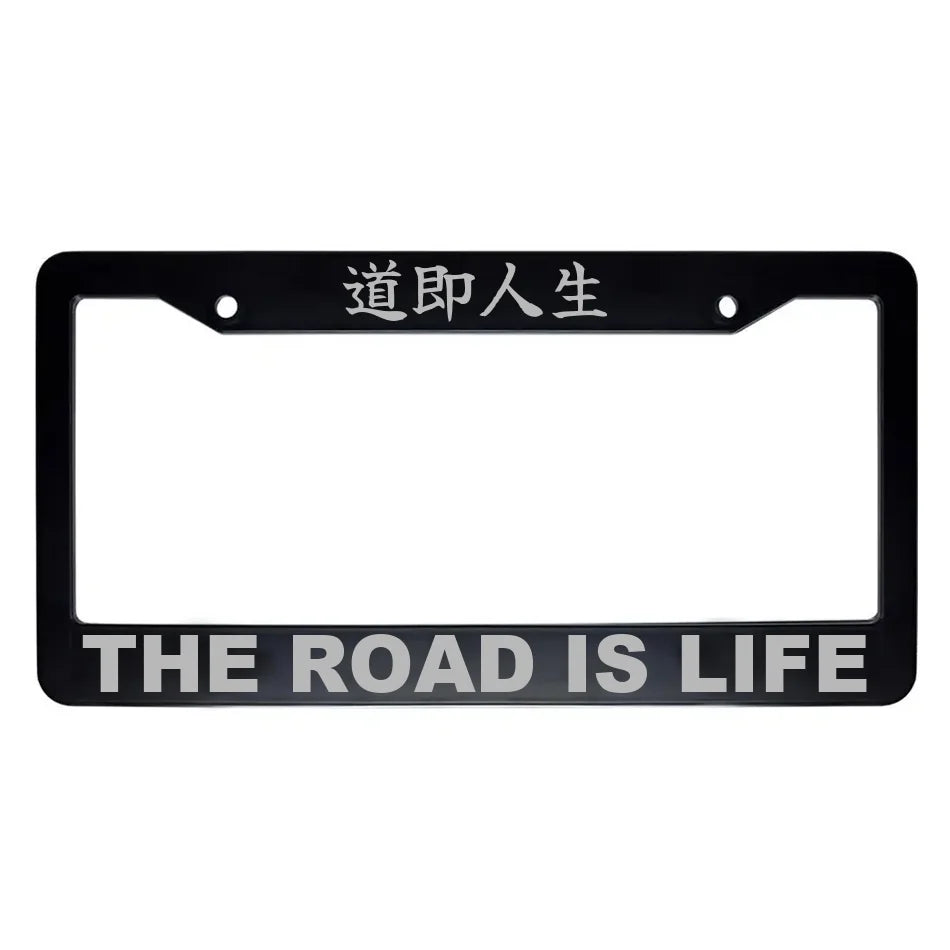 The Road Is Life ABS Black Plastic Kanji Japanese License Plate Frame - Silver Text