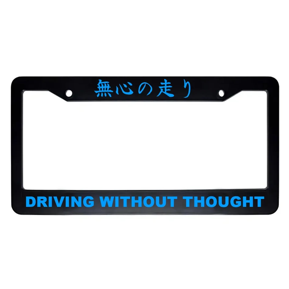 Driving Without Thought ABS Black Plastic Kanji Japanese License Plate Frame - Blue Text