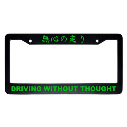 Driving Without Thought ABS Black Plastic Kanji Japanese License Plate Frame - Green Text