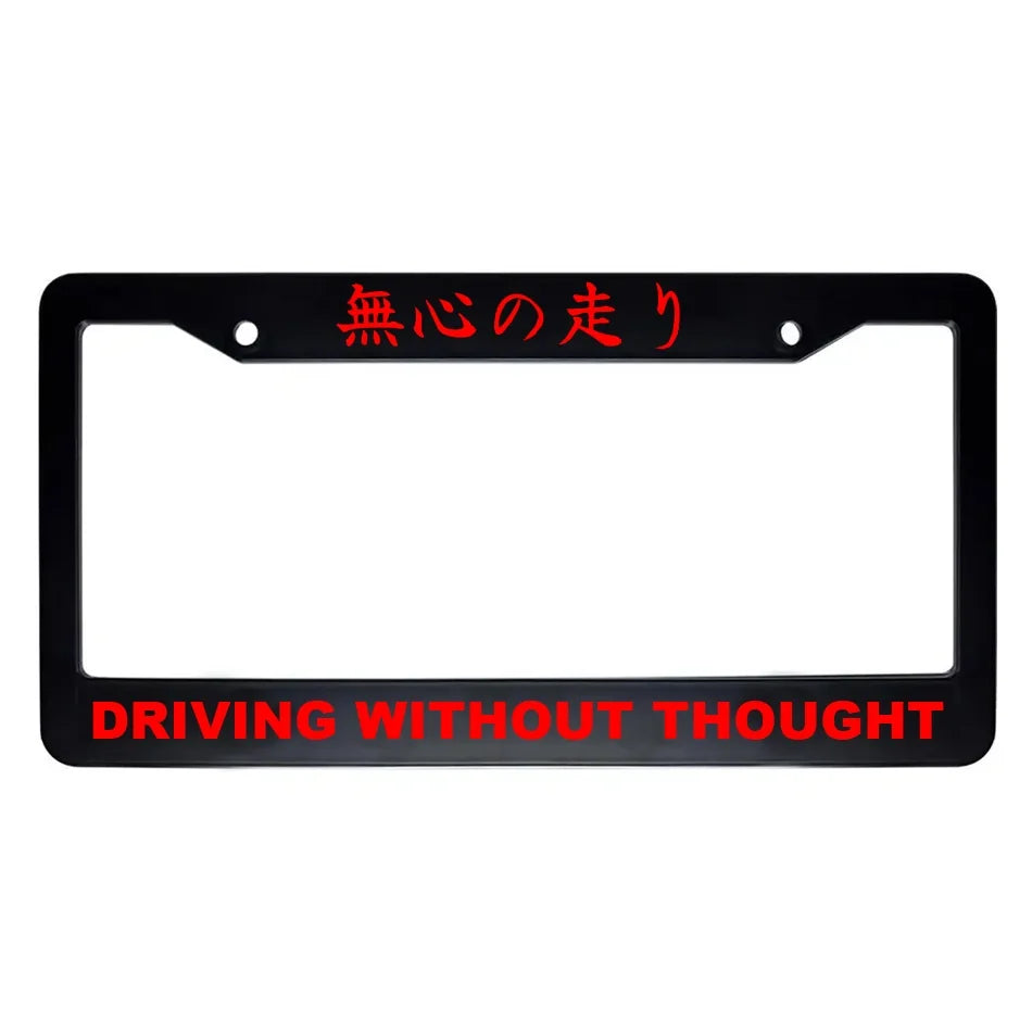 Driving Without Thought ABS Black Plastic Kanji Japanese License Plate Frame - Red Text