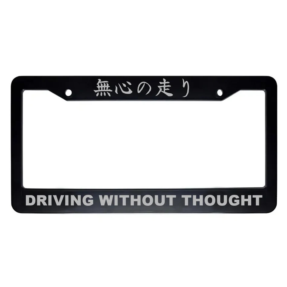 Driving Without Thought ABS Black Plastic Kanji Japanese License Plate Frame - Silver Text