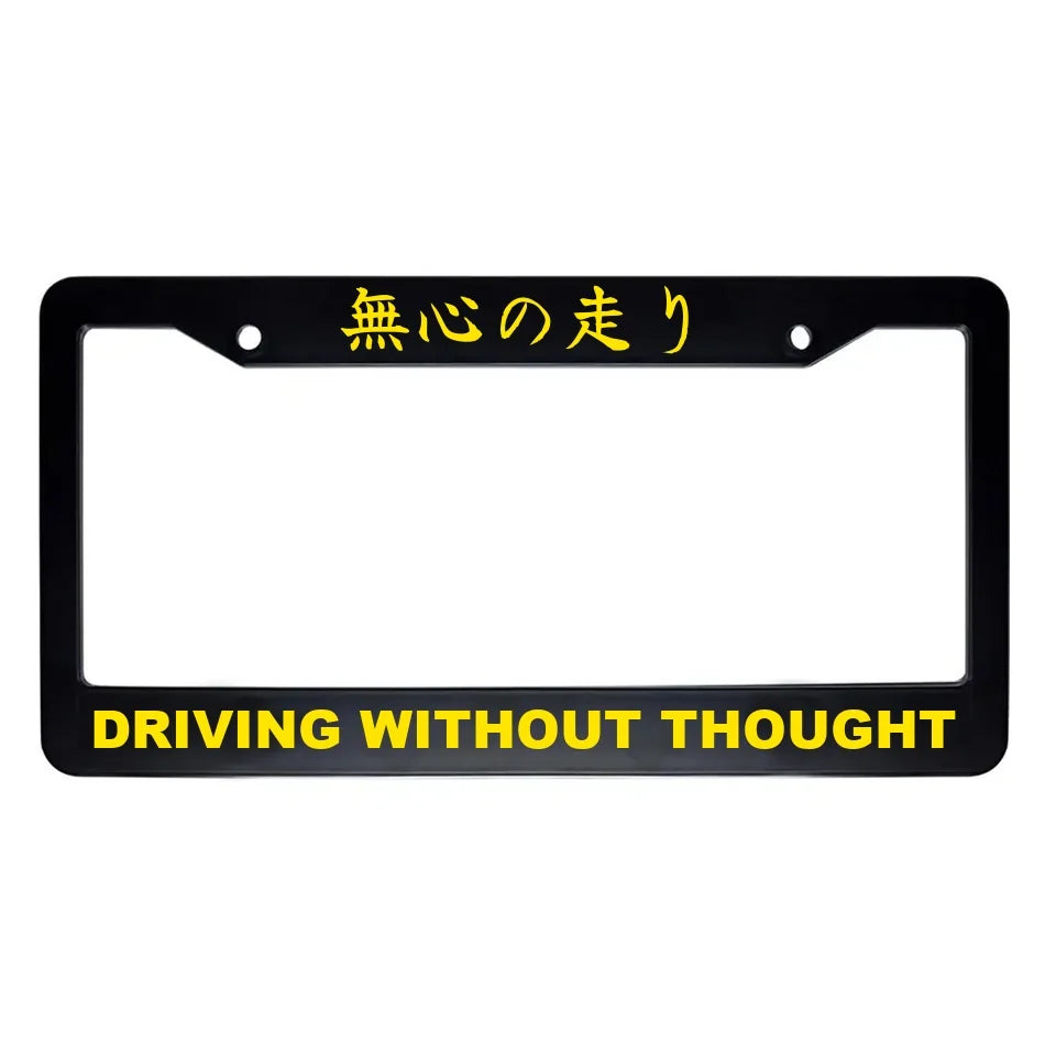 Driving Without Thought ABS Black Plastic Kanji Japanese License Plate Frame - Yellow Text