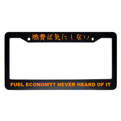Fuel Economy? Never Heard of It ABS Black Plastic Kanji Japanese License Plate Frame - Orange Text