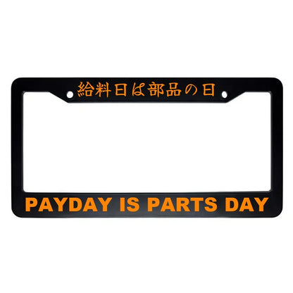 Payday Is Parts Day ABS Black Plastic Kanji Japanese License Plate Frame - Orange Text