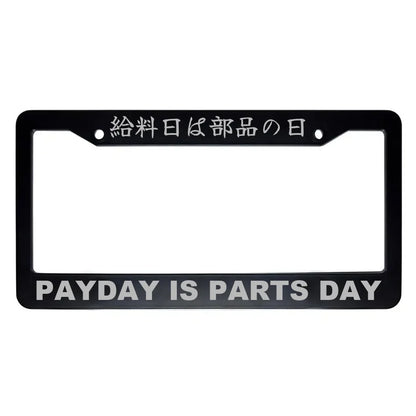 Payday Is Parts Day ABS Black Plastic Kanji Japanese License Plate Frame - Silver Text