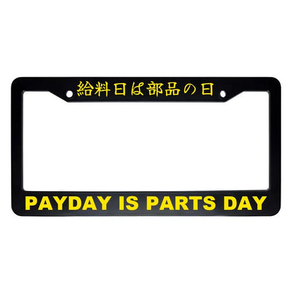 Payday Is Parts Day ABS Black Plastic Kanji Japanese License Plate Frame - Yellow Text