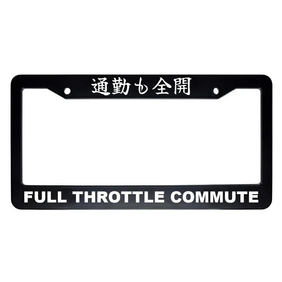 Full Throttle Commute ABS Black Plastic Kanji Japanese License Plate Frame - White Text