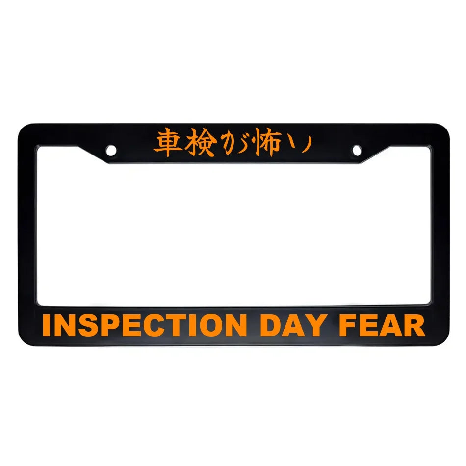 Inspection Day Fear ABS Black Plastic Kanji Japanese License Plate Frame - Orange Text