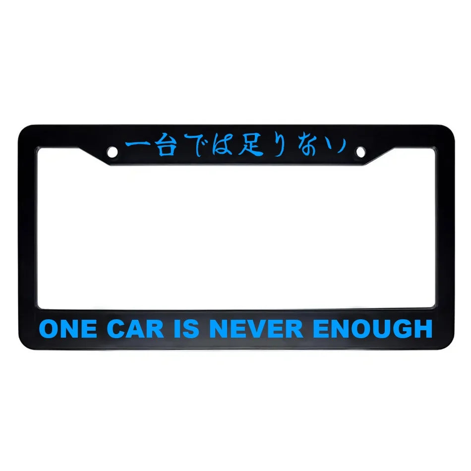 One Car Is Never Enough ABS Black Plastic Kanji Japanese License Plate Frame - Blue Text