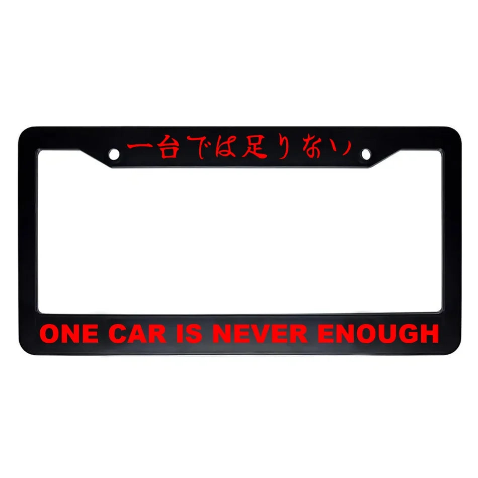 One Car Is Never Enough ABS Black Plastic Kanji Japanese License Plate Frame - Red Text