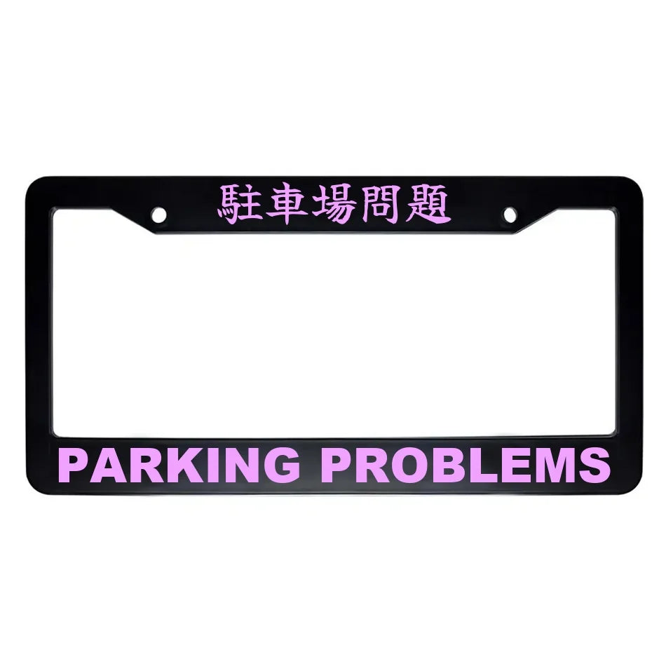 Parking Problems ABS Black Plastic Kanji Japanese License Plate Frame - Pink Text