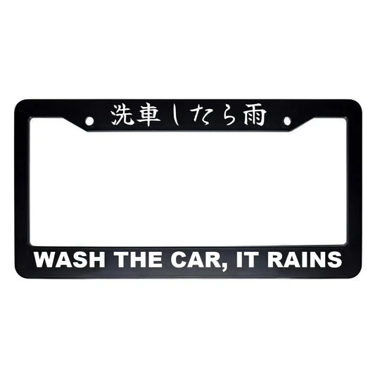 Wash the Car, It Rains ABS Black Plastic Kanji Japanese License Plate Frame - White Text