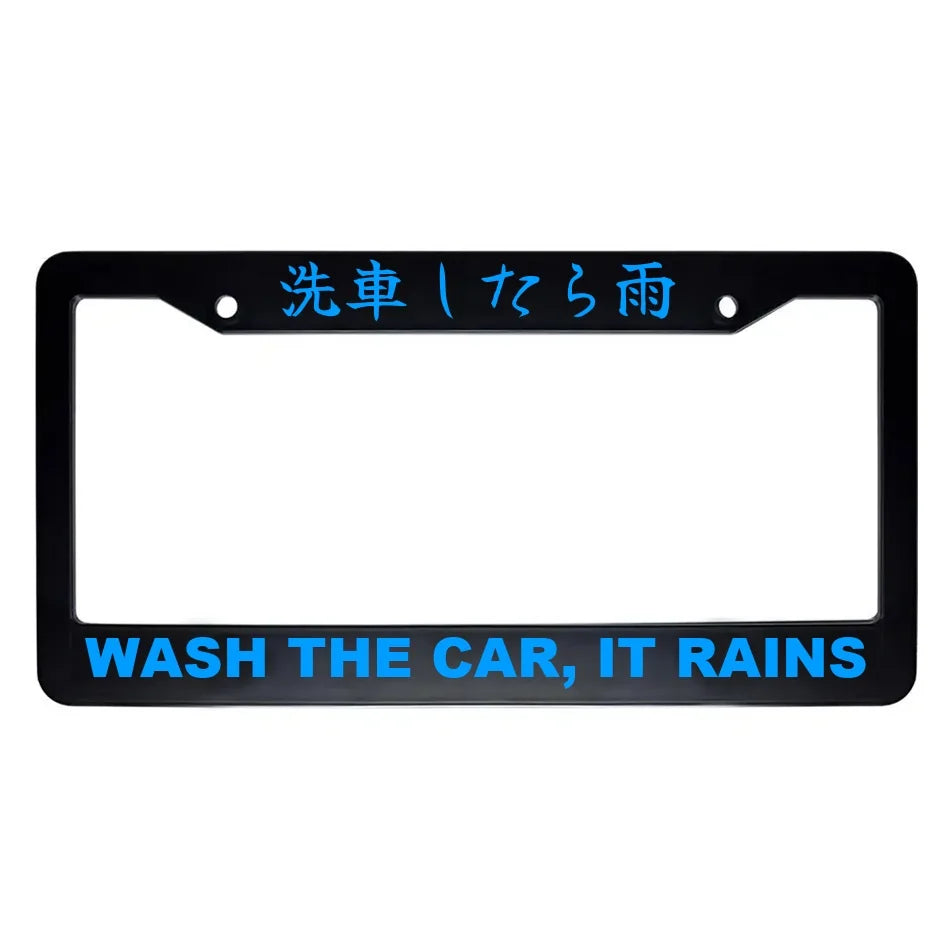 Wash the Car, It Rains ABS Black Plastic Kanji Japanese License Plate Frame - Blue Text