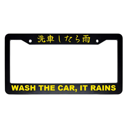 Wash the Car, It Rains ABS Black Plastic Kanji Japanese License Plate Frame - Yellow Text
