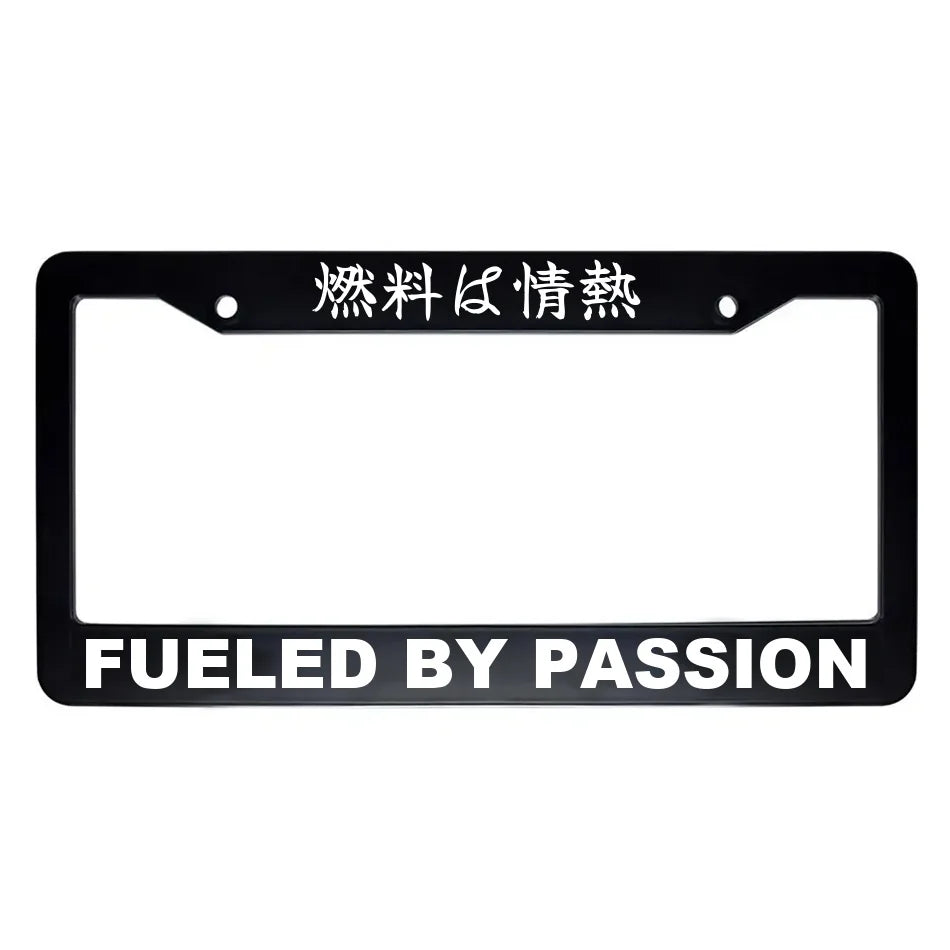 Fueled by Passion ABS Black Plastic Kanji Japanese License Plate Frame - White Text