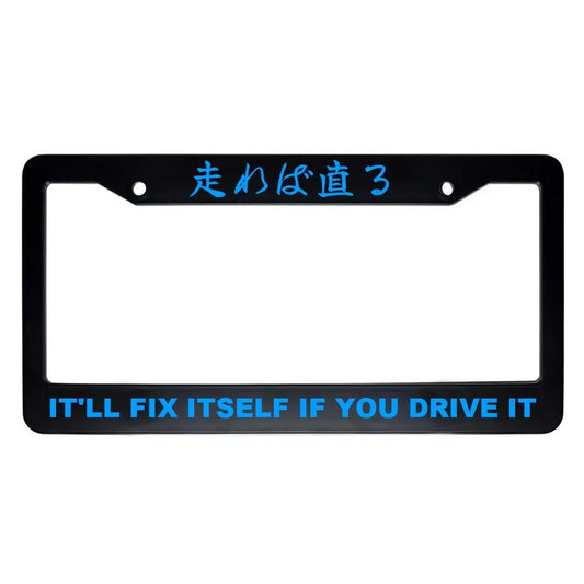 It'll Fix Itself If You Drive It ABS Black Plastic Kanji Japanese License Plate Frame - Blue Text