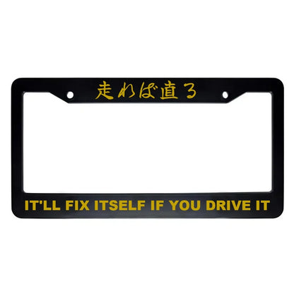 It'll Fix Itself If You Drive It ABS Black Plastic Kanji Japanese License Plate Frame - Gold Text