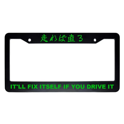 It'll Fix Itself If You Drive It ABS Black Plastic Kanji Japanese License Plate Frame - Green Text