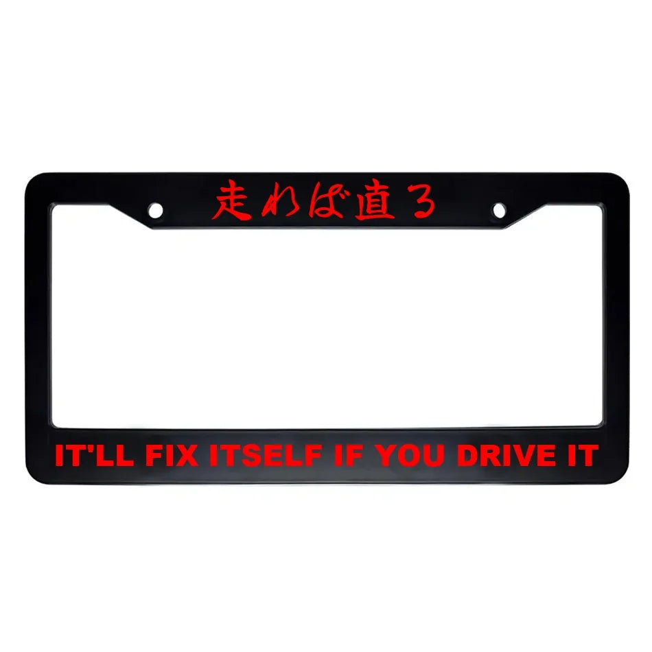 It'll Fix Itself If You Drive It ABS Black Plastic Kanji Japanese License Plate Frame - Red Text
