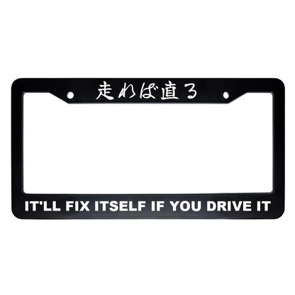 It'll Fix Itself If You Drive It ABS Black Plastic Kanji Japanese License Plate Frame - White Text