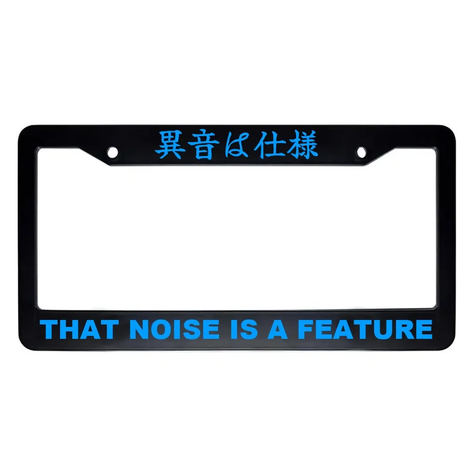 That Noise Is a Feature ABS Black Plastic Kanji Japanese License Plate Frame - Blue Text
