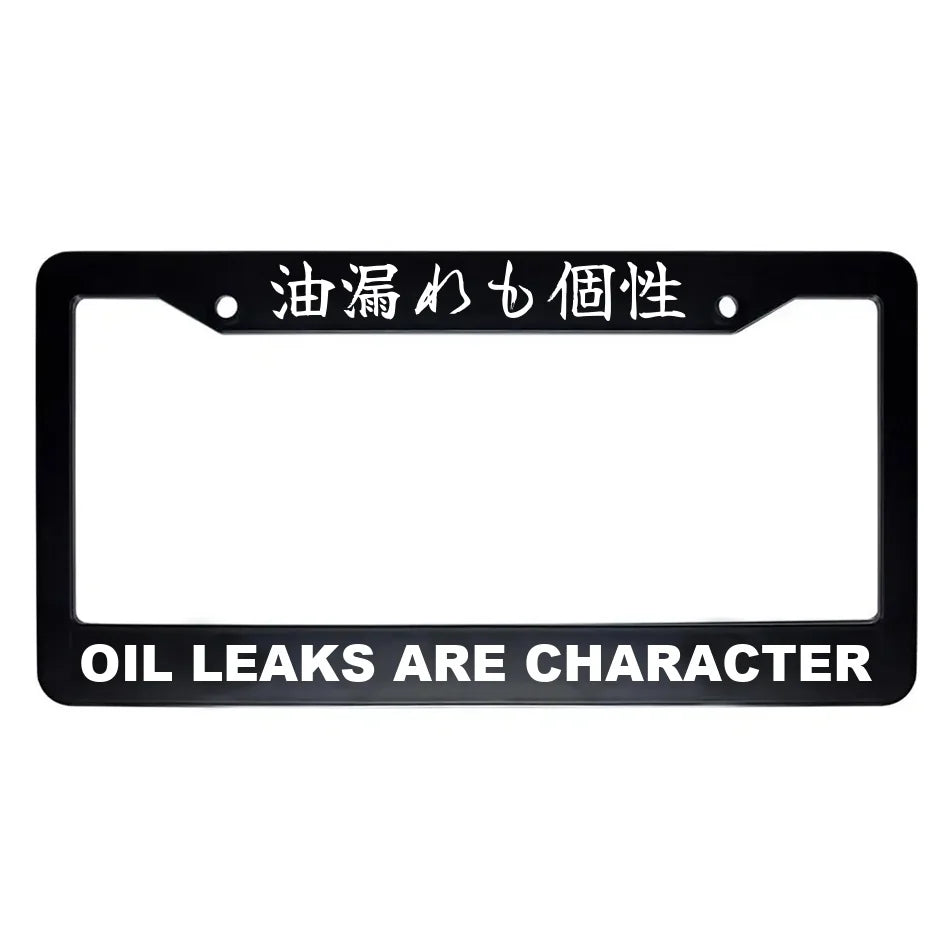 Oil Leaks Are Character ABS Black Plastic Kanji Japanese License Plate Frame - White Text
