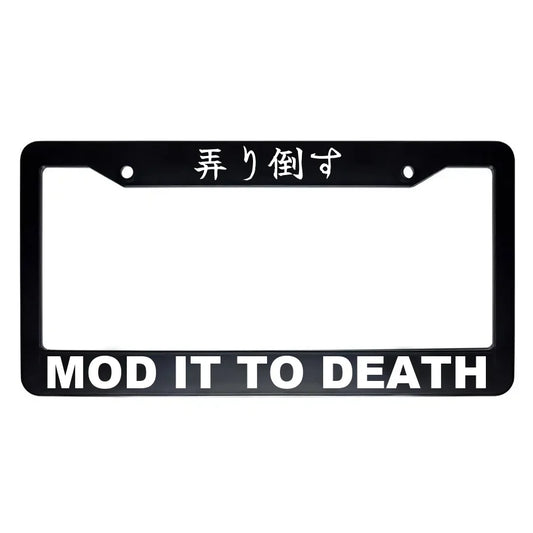 Mod It to Death ABS Black Plastic Kanji Japanese License Plate Frame - White Text