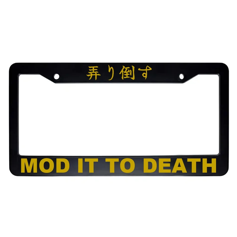Mod It to Death ABS Black Plastic Kanji Japanese License Plate Frame - Gold Text