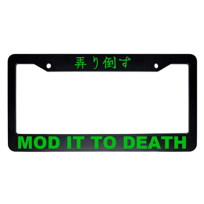 Mod It to Death ABS Black Plastic Kanji Japanese License Plate Frame - Green Text
