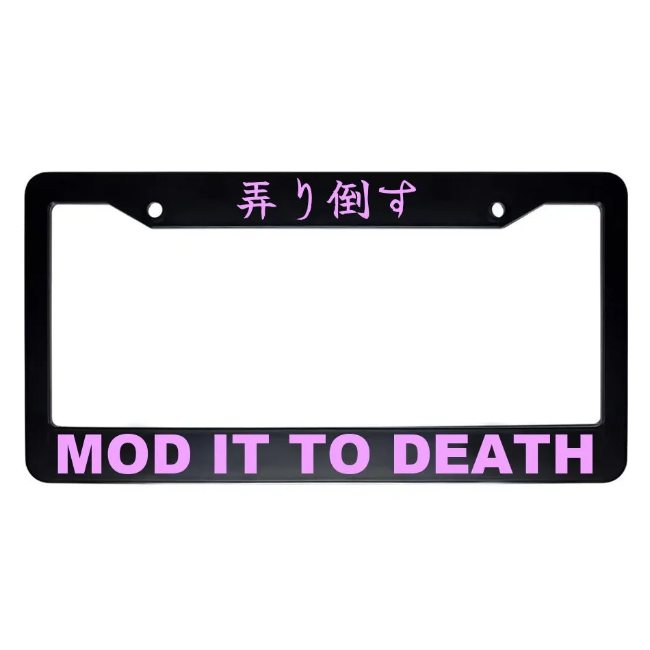 Mod It to Death ABS Black Plastic Kanji Japanese License Plate Frame - Pink Text