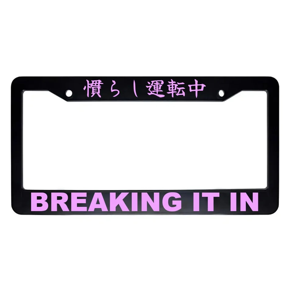 Breaking It in ABS Black Plastic Kanji Japanese License Plate Frame - Pink Text
