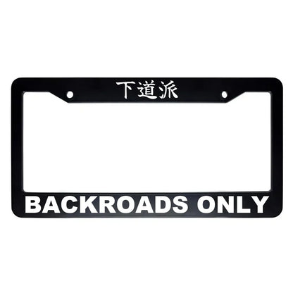 Backroads Only ABS Black Plastic Kanji Japanese License Plate Frame - White Text