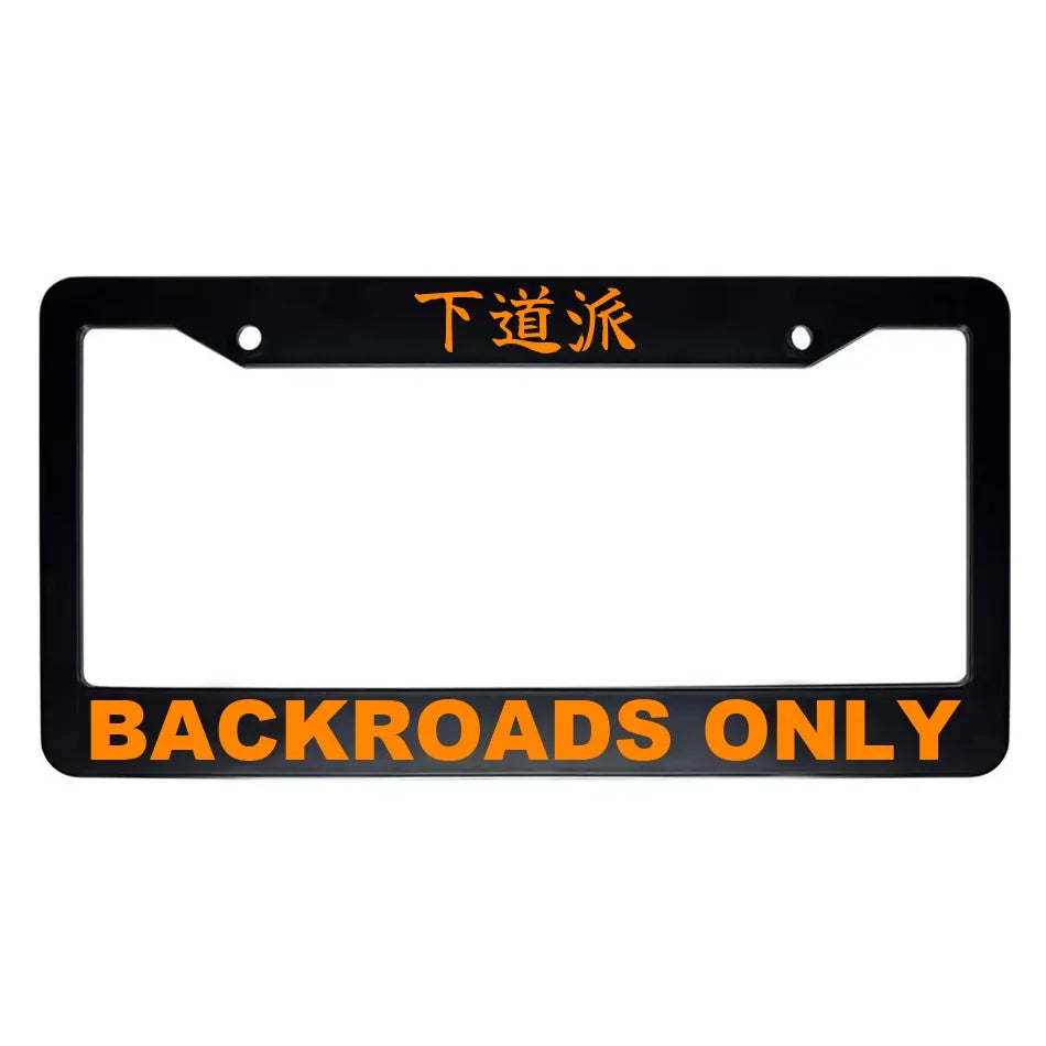 Backroads Only ABS Black Plastic Kanji Japanese License Plate Frame - Orange Text