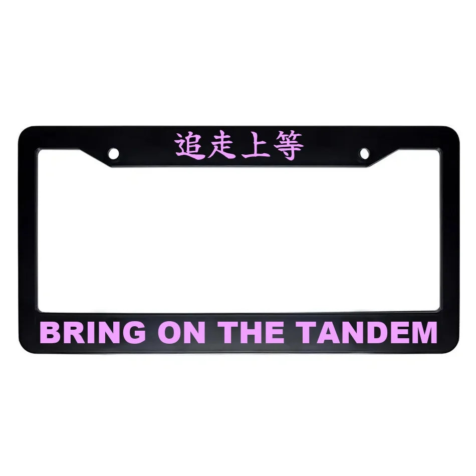 Bring on the Tandem ABS Black Plastic Kanji Japanese License Plate Frame - Pink Text