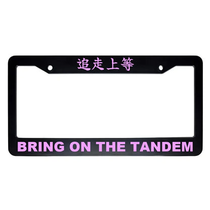 Bring on the Tandem ABS Black Plastic Kanji Japanese License Plate Frame - Pink Text