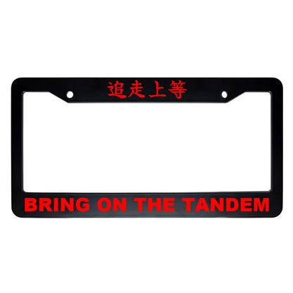 Bring on the Tandem ABS Black Plastic Kanji Japanese License Plate Frame - Red Text