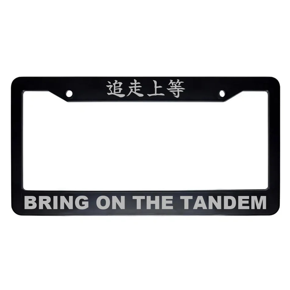 Bring on the Tandem ABS Black Plastic Kanji Japanese License Plate Frame - Silver Text