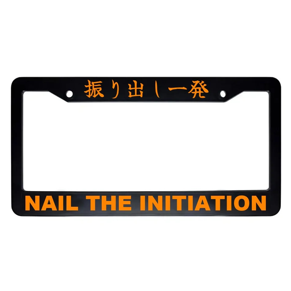 Nail the Initiation ABS Black Plastic Kanji Japanese License Plate Frame - Orange Text