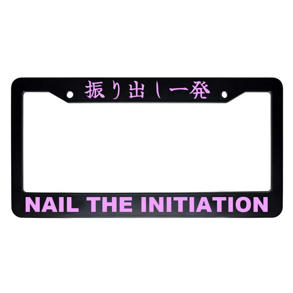 Nail the Initiation ABS Black Plastic Kanji Japanese License Plate Frame - Pink Text