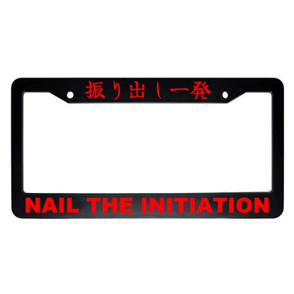 Nail the Initiation ABS Black Plastic Kanji Japanese License Plate Frame - Red Text
