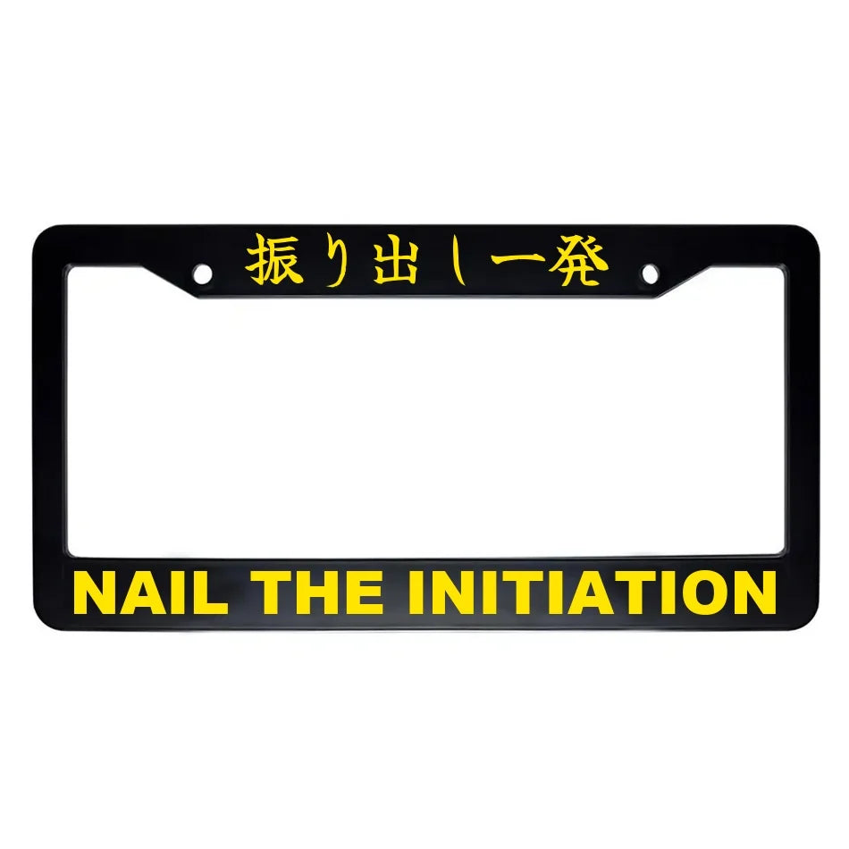Nail the Initiation ABS Black Plastic Kanji Japanese License Plate Frame - Yellow Text