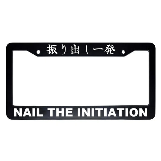 Nail the Initiation ABS Black Plastic Kanji Japanese License Plate Frame - White Text