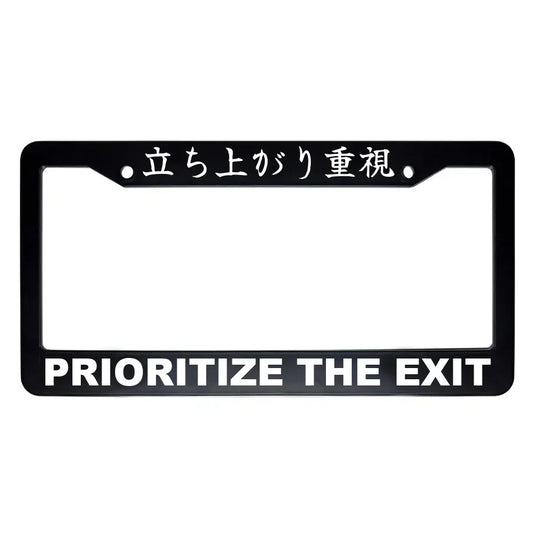 Prioritize the Exit ABS Black Plastic Kanji Japanese License Plate Frame - White Text