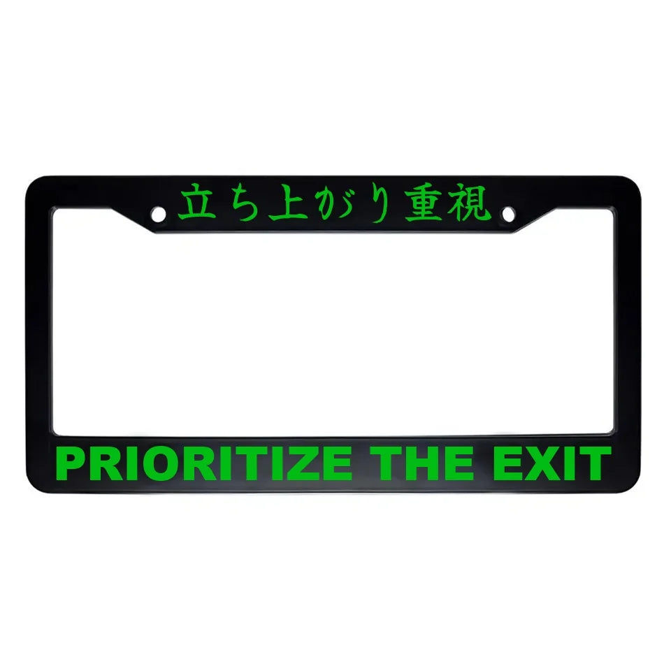Prioritize the Exit ABS Black Plastic Kanji Japanese License Plate Frame - Green Text