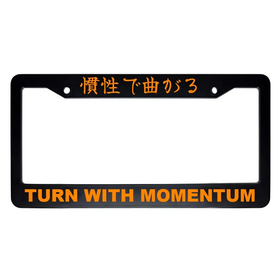 Turn With Momentum ABS Black Plastic Kanji Japanese License Plate Frame - Orange Text