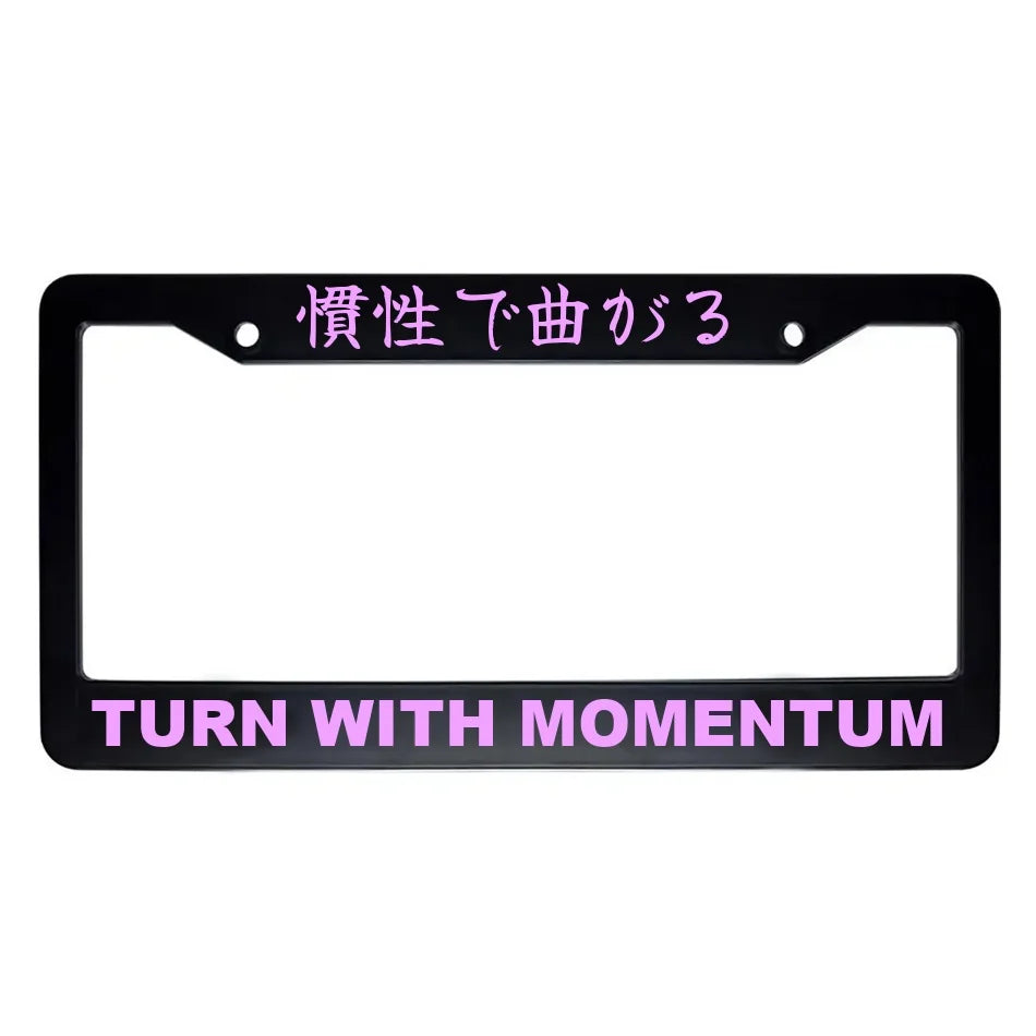 Turn With Momentum ABS Black Plastic Kanji Japanese License Plate Frame - Pink Text