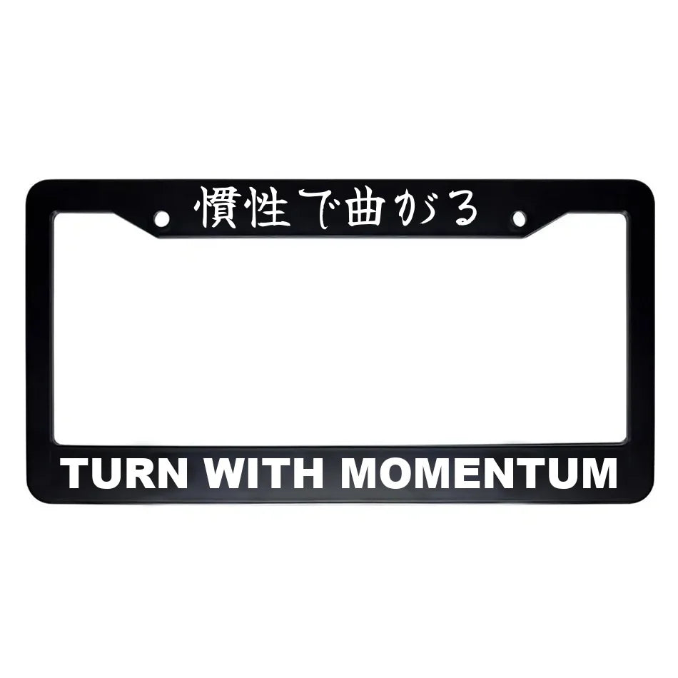Turn With Momentum ABS Black Plastic Kanji Japanese License Plate Frame - White Text