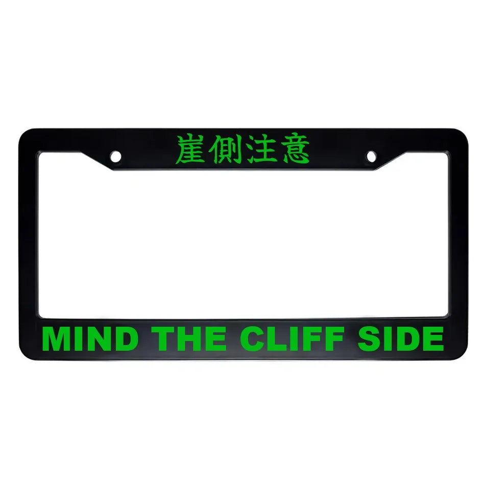 Mind the Cliff Side ABS Black Plastic Kanji Japanese License Plate Frame - Green Text