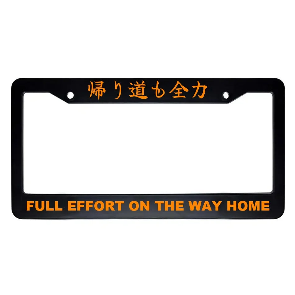 Full Effort on the Way Home ABS Black Plastic Kanji Japanese License Plate Frame - Orange Text
